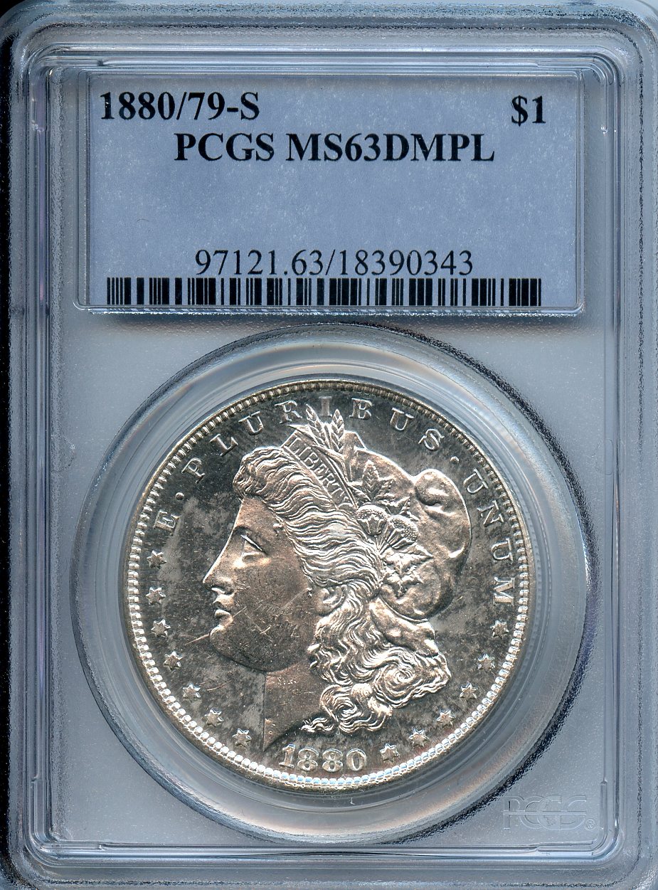 1880/79 S   $1   PCGSMS63 DMPL Morgan Dollar