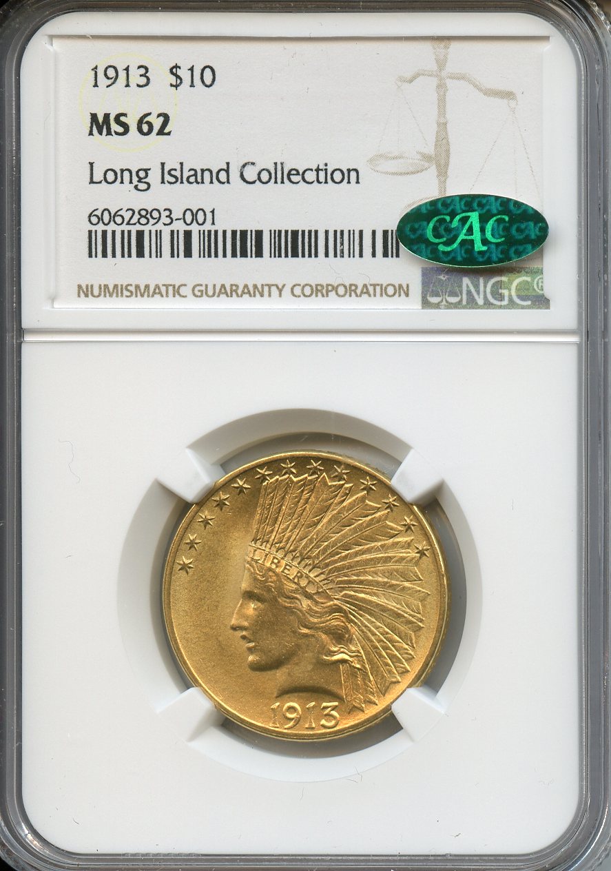 $10  Gold  1913  NGC  MS62  CAC Long Isand Collection  Indian Gold