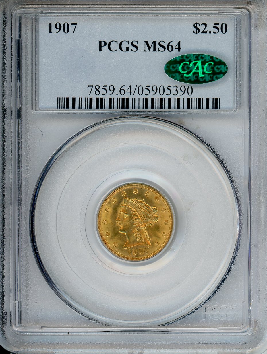 1907 $2.5 Gold PCGS MS64 CAC