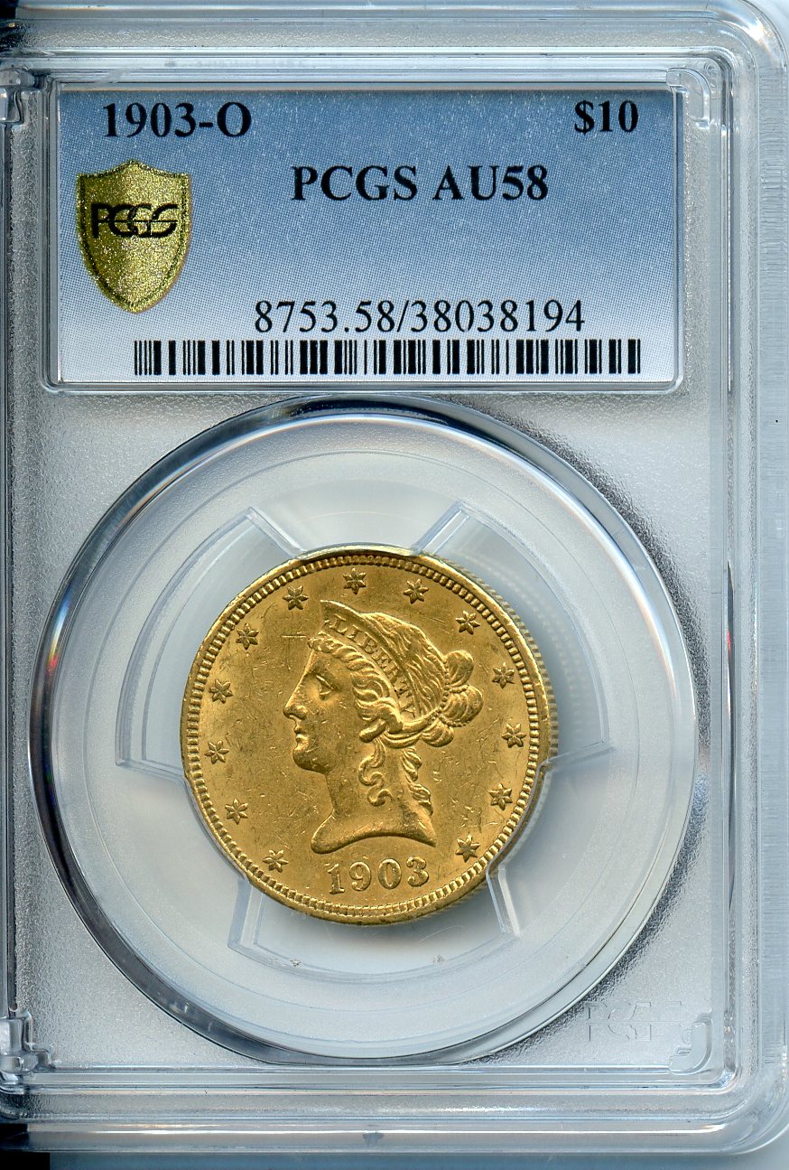1903 O $10  Gold  PCGS  AU58 Liberty Head