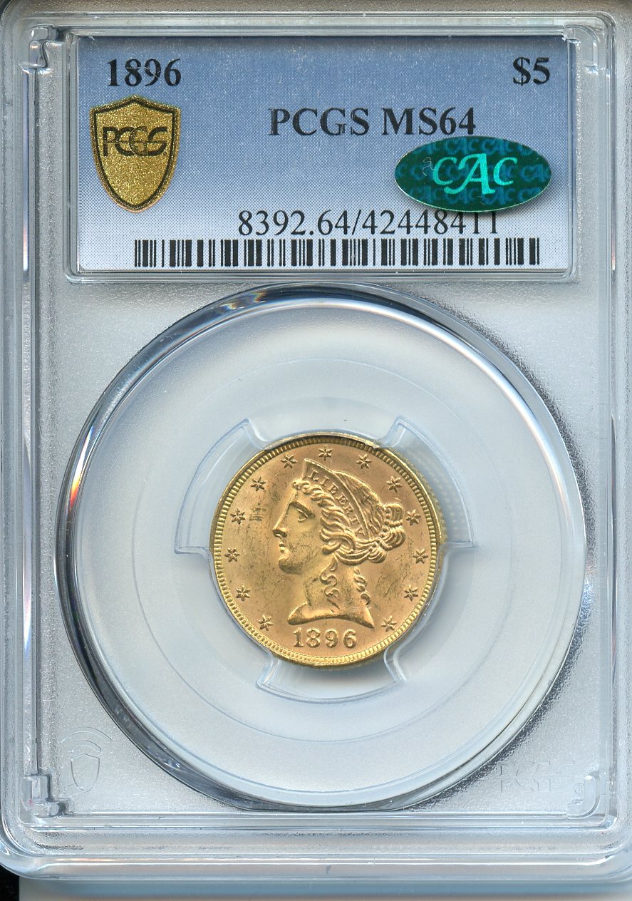 $5  Gold  1896  PCGS  MS64  CAC  Liberty Gold
