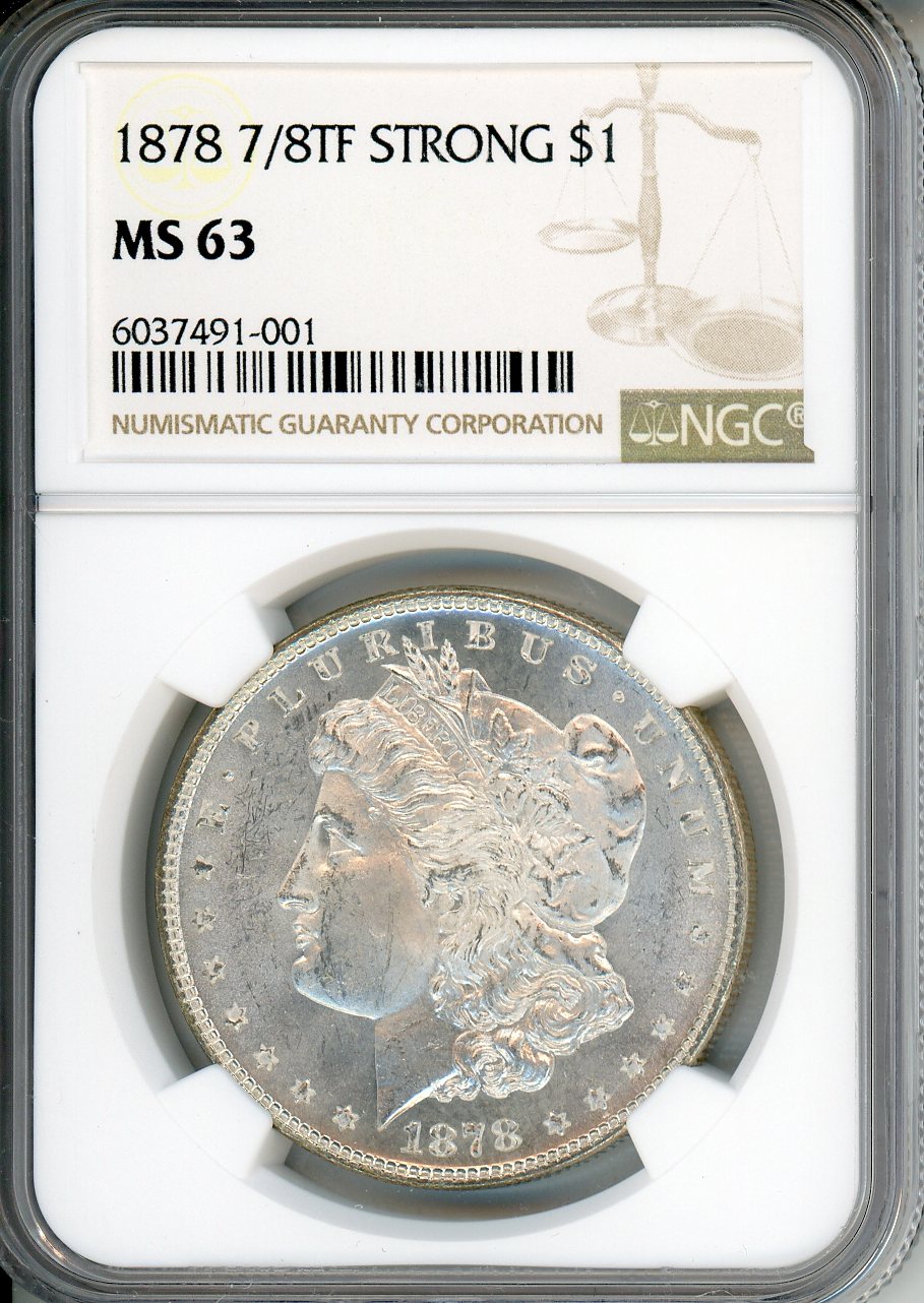1878 7/8TF $1 Strong PCGS MS 63