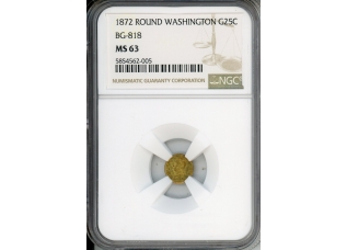 PMJ Coins & Collectibles, Inc. 1872  25C Gold NGC MS63   BG-818   Round Washington 