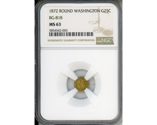 PMJ Coins & Collectibles, Inc. 1872  25C Gold NGC MS63   BG-818   Round Washington 