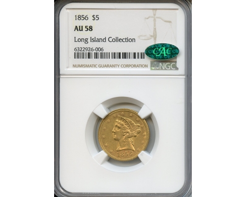 PMJ Coins & Collectibles, Inc. 1856  $5  Gold  NGC  AU58  CAC  Liberty Head