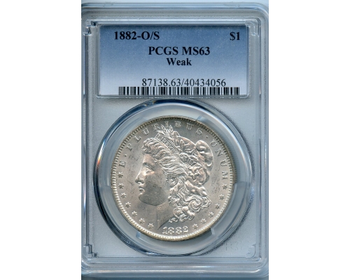 PMJ Coins & Collectibles, Inc. 1882 O/S  $1  PCGS  MS63  Weak  Morgan Dollar