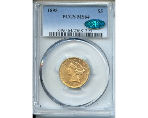 PMJ Coins & Collectibles, Inc. $5  Gold  1895  PCGS  MS64  CAC  Liberty Gold