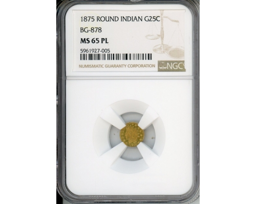 PMJ Coins & Collectibles, Inc. 1875 25C California Fractional Gold NGC MS65PL Round Indian BG-878