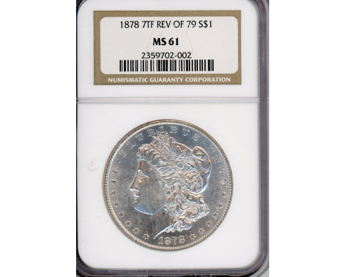 PMJ Coins & Collectibles, Inc. 1878 7TF Rev Of 79 $1 NGC MS 61