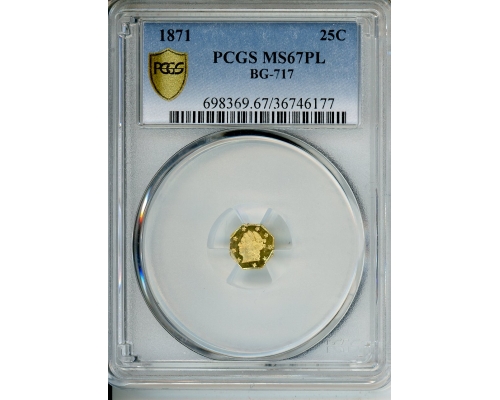 PMJ Coins & Collectibles, Inc. 1871 25c PCGS MS 67 PL BG-717